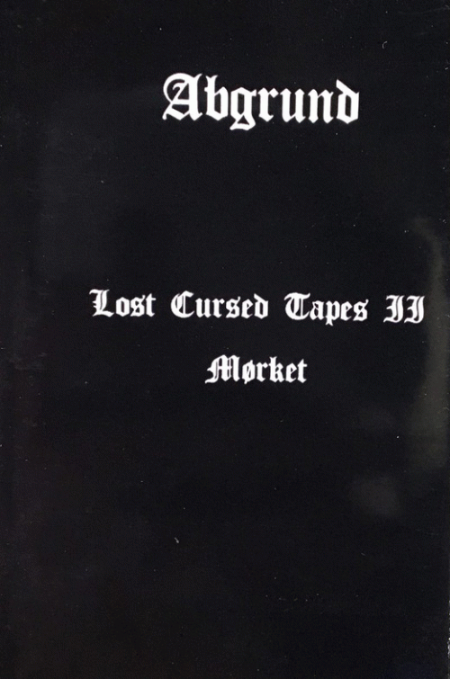 Abgrund (RUS) : Lost Cursed Tapes 2 - Morket